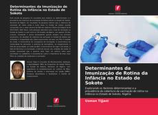 Couverture de Determinantes da Imunização de Rotina da Infância no Estado de Sokoto