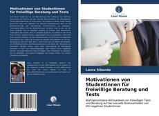 Bookcover of Motivationen von Studentinnen für freiwillige Beratung und Tests