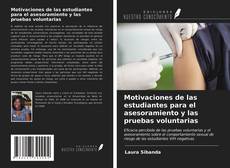 Copertina di Motivaciones de las estudiantes para el asesoramiento y las pruebas voluntarias