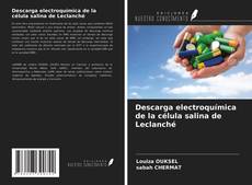 Обложка Descarga electroquímica de la célula salina de Leclanché