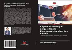 Обложка Régime économique unique dans la Communauté andine des nations