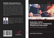 Copertina di Jednolity reżim gospodarczy w Andyjskiej Wspólnocie Narodów