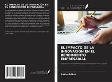 Couverture de EL IMPACTO DE LA INNOVACIÓN EN EL RENDIMIENTO EMPRESARIAL