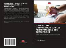 Capa do livro de L'IMPACT DE L'INNOVATION SUR LES PERFORMANCES DES ENTREPRISES 