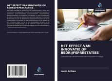 Couverture de HET EFFECT VAN INNOVATIE OP BEDRIJFSPRESTATIES