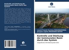 Buchcover von Kontrolle und Stärkung der kommunalen Basis durch das System