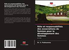 Bookcover of Rôle et responsabilités des associations de femmes pour le développement des femmes