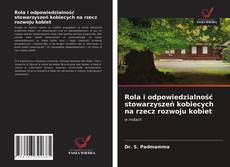 Bookcover of Rola i odpowiedzialność stowarzyszeń kobiecych na rzecz rozwoju kobiet