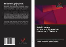 Copertina di Katalizowana bizmutem(III) analiza rearanżacji Claisena