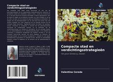 Обложка Compacte stad en verdichtingsstrategieën