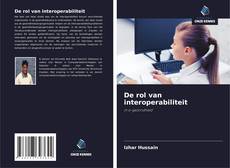 Couverture de De rol van interoperabiliteit