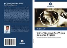 Buchcover von Ein ferngesteuertes Vision Guidance System