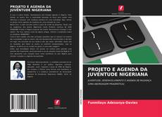 Couverture de PROJETO E AGENDA DA JUVENTUDE NIGERIANA