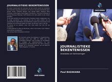 Bookcover of JOURNALISTIEKE BEKENTENISSEN