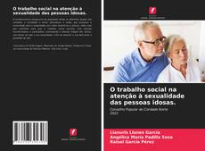 Capa do livro de O trabalho social na atenção à sexualidade das pessoas idosas. 