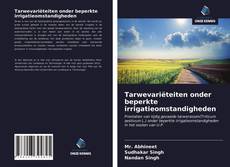 Buchcover von Tarwevariëteiten onder beperkte irrigatieomstandigheden