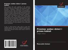 Przemoc wobec dzieci i prawa kobiet的封面