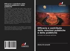 Bookcover of Efficacia e contributo delle relazioni pubbliche e della pubblicità