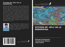 Bookcover of ESTUDIO RP- HPLC DE LA REBAMIPIDA