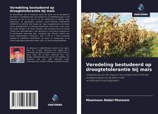 Обложка Veredeling bestudeerd op droogtetolerantie bij maïs