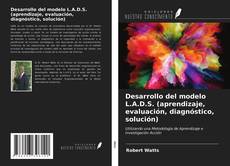 Buchcover von Desarrollo del modelo L.A.D.S. (aprendizaje, evaluación, diagnóstico, solución)