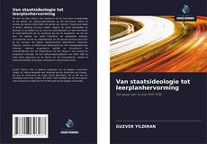 Bookcover of Van staatsideologie tot leerplanhervorming