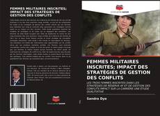 Обложка FEMMES MILITAIRES INSCRITES; IMPACT DES STRATÉGIES DE GESTION DES CONFLITS