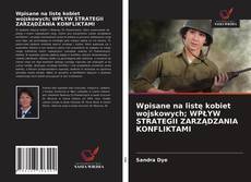Buchcover von Wpisane na listę kobiet wojskowych; WPŁYW STRATEGII ZARZĄDZANIA KONFLIKTAMI