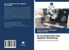 KI revolutioniert das digitale Marketing kitap kapağı
