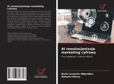 Copertina di AI rewolucjonizuje marketing cyfrowy