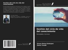 Bookcover of Gestión del ciclo de vida del conocimiento