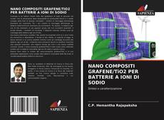 Portada del libro de NANO COMPOSITI GRAFENE/TiO2 PER BATTERIE A IONI DI SODIO