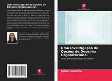 Couverture de Uma Investigação de Opções de Desenho Organizacional