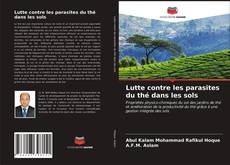 Bookcover of Lutte contre les parasites du thé dans les sols