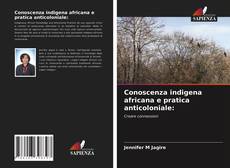 Portada del libro de Conoscenza indigena africana e pratica anticoloniale: