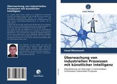 Buchcover von Überwachung von industriellen Prozessen mit künstlicher Intelligenz