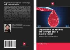 Buchcover von Engenharia de tecidos em cirurgia oral e maxilo-facial