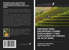 Buchcover von ENFOQUE PARA ENCONTRAR CLONES DUPLICADOS Y CASI DUPLICADOS EN CÓDIGO DE ALTO NIVEL