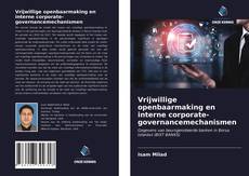 Bookcover of Vrijwillige openbaarmaking en interne corporate-governancemechanismen