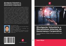 Buchcover von Divulgação Voluntária e Mecanismos Internos de Governança Corporativa