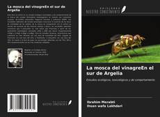 Copertina di La mosca del vinagreEn el sur de Argelia
