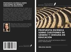 Portada del libro de PROPUESTA ESCÉNICA SOBRE CUESTIONES DE GÉNERO Y CENSURA EN EDUCACIÓN