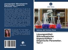 Couverture de Lösungsmittel: Mikroskopische Eigenschaften - Empirische Parameter. Teil 2