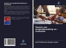 Kennis van projectbewaking en -evaluatie kitap kapağı