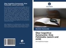 Bookcover of Über kognitive Synonymie: Eine Fallstudie (weich und mild)
