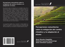 Buchcover von Percepciones comunitarias sobre la mitigación del cambio climático y la adaptación al mismo