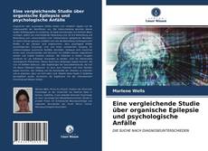 Обложка Eine vergleichende Studie über organische Epilepsie und psychologische Anfälle