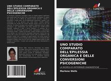 Portada del libro de UNO STUDIO COMPARATO DELL'EPILESSIA ORGANICA E DELLE CONVERSIONI PSICOGENICHE
