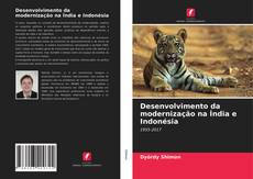 Bookcover of Desenvolvimento da modernização na Índia e Indonésia