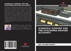 Copertina di SCIENTIFIC SUPPORT FOR THE SYSCOHADA REVISED ACCOUNTS